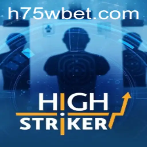 Desvendando os Segredos do Jogo HighStriker: A Atração Impulsionada por 75Wbet